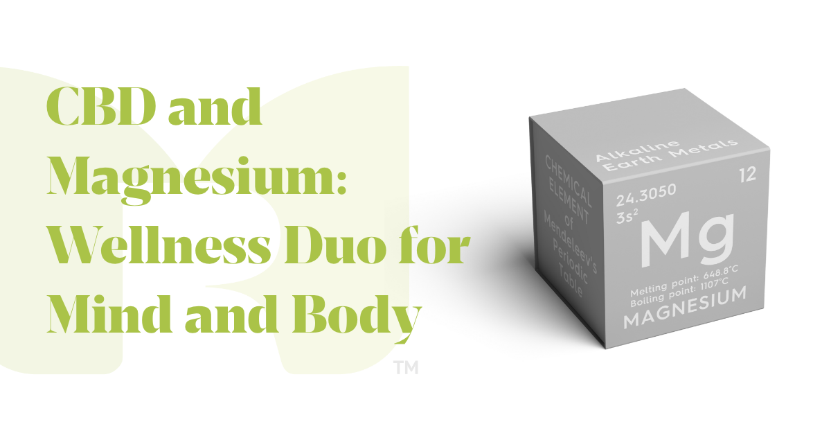 CBD and Magnesium and how they work together