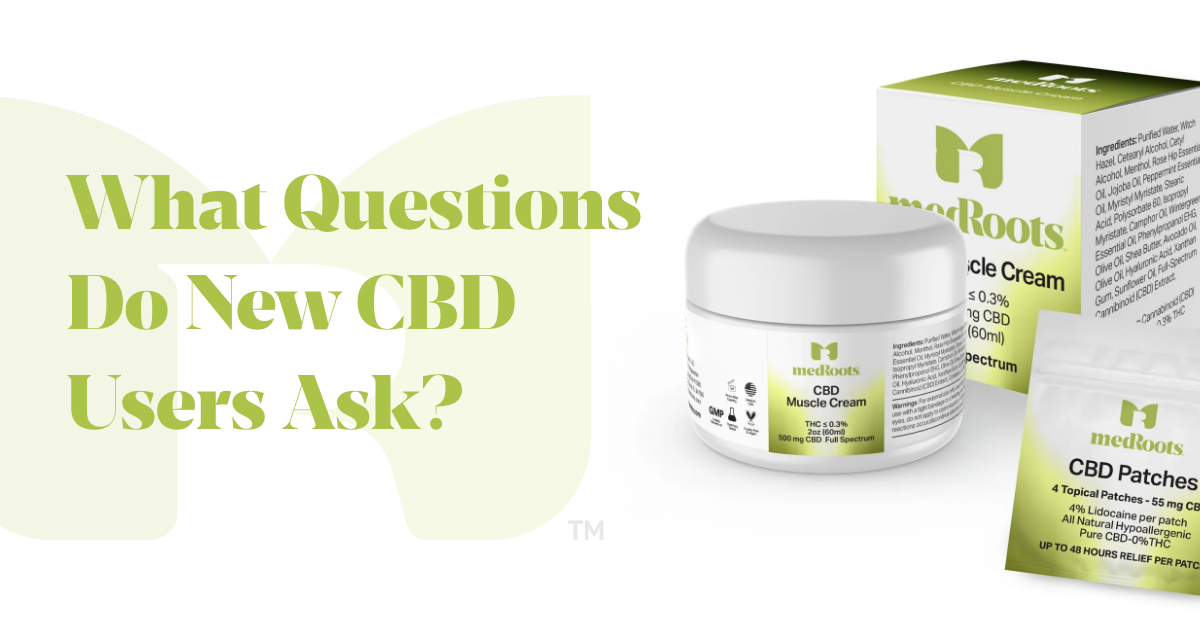 MedRoots products on display, with the title "What Questions Do New CBD Users Ask"